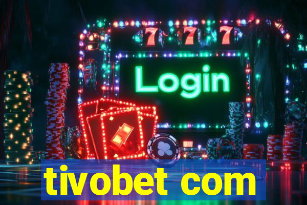 tivobet com